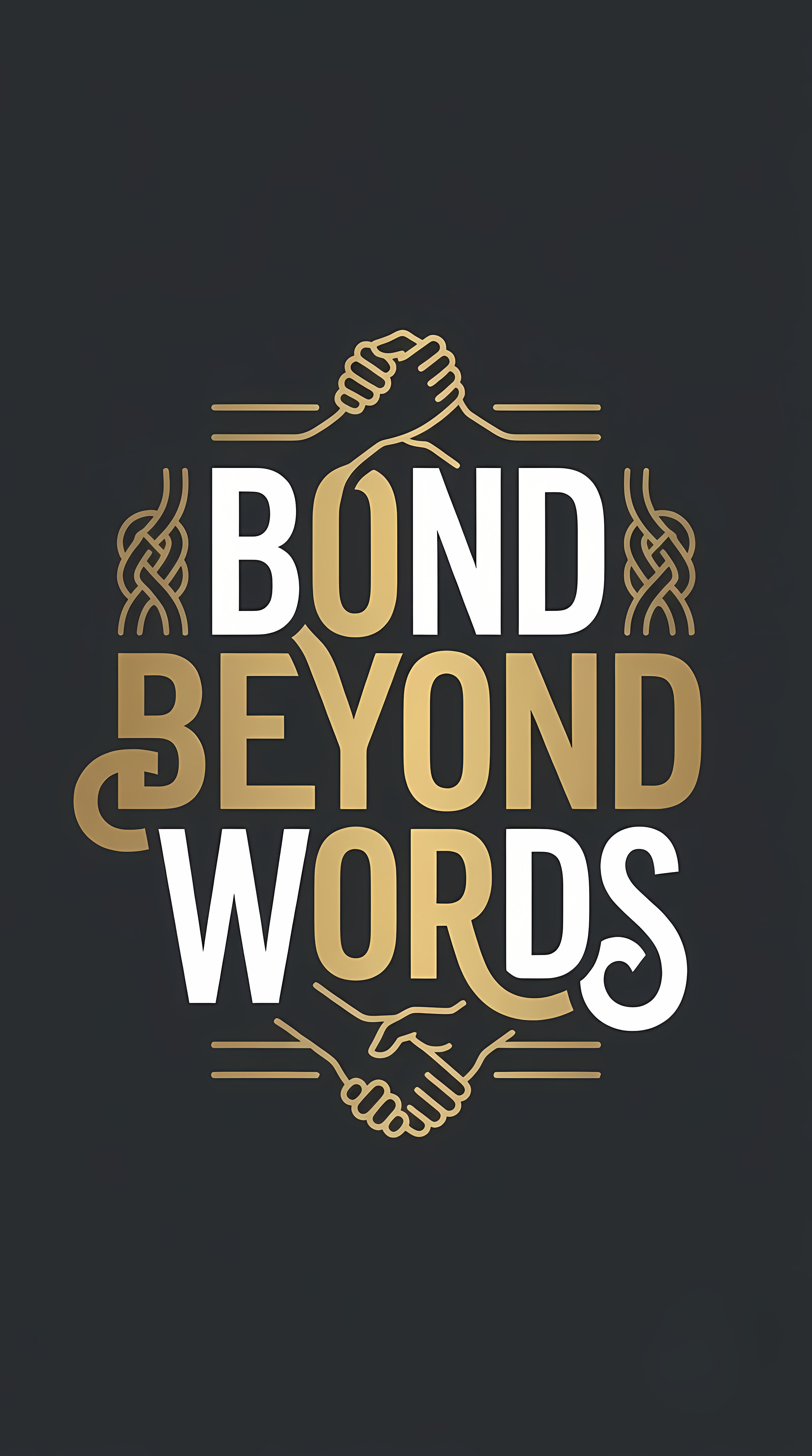 Bond Beyond Words dark gold typography phone wallpaper art