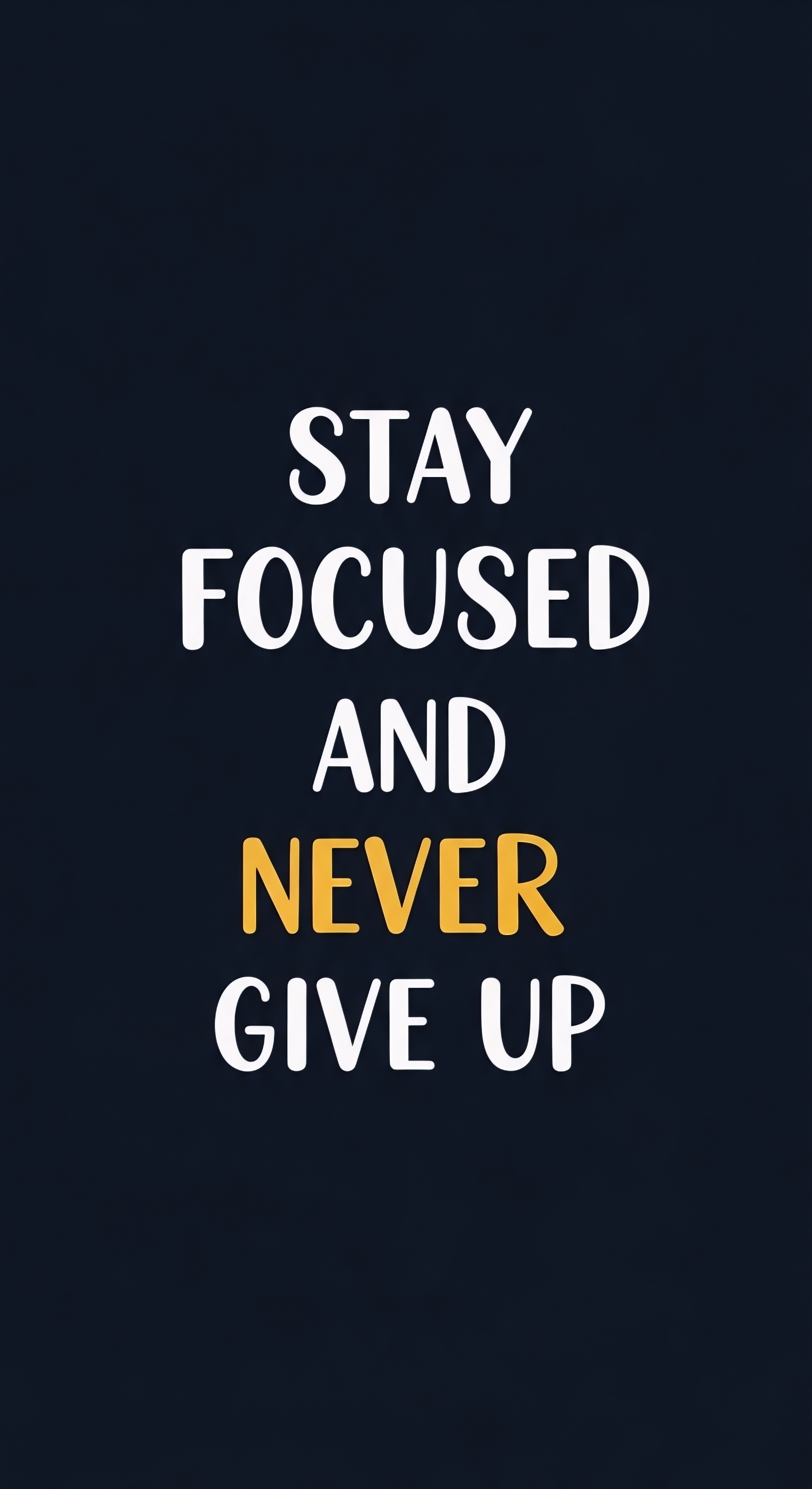 Stay Focused and Never Give Up Typography Wallpaper